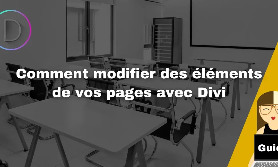 La modification de vos page avec Divi