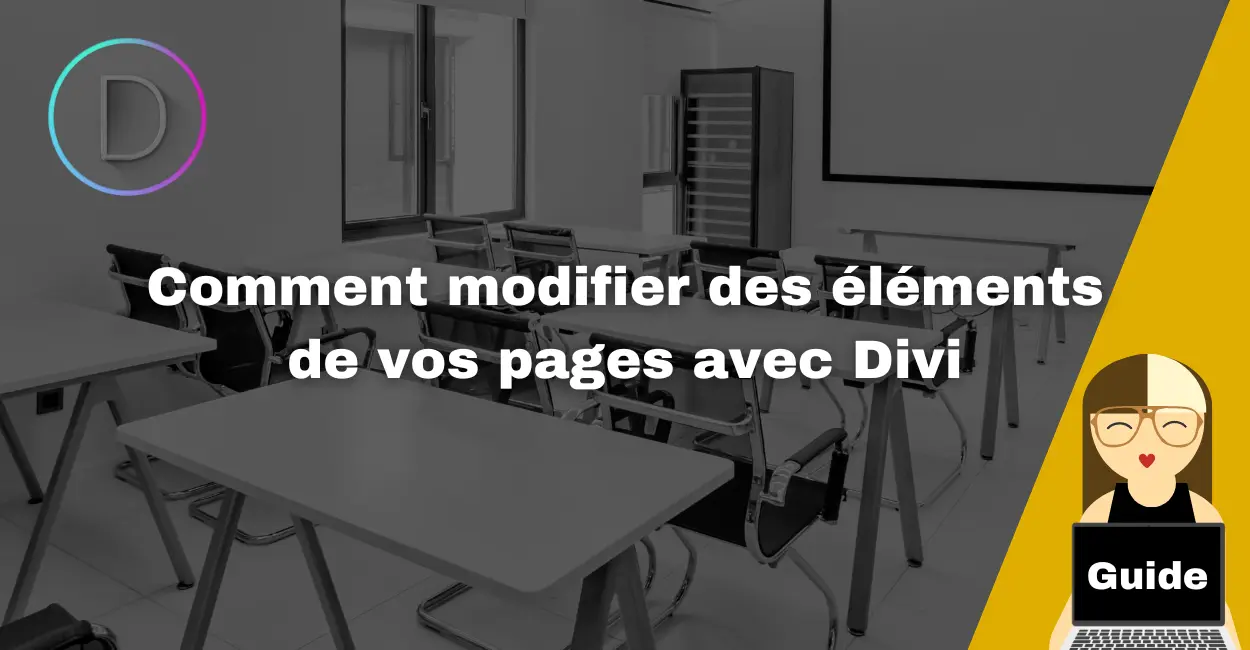 Guide Divi "modification de vos pages": comprendre la Structure de Divi, les éléments de la page et les commandes pratiques de l’Éditeur.